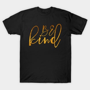 Be Kind | Gold T-Shirt